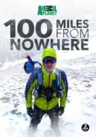 100 миль в неизвестность/100 Miles from Nowhere