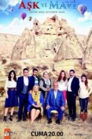 Любовь и Мави/Aşk Ve Mavi 1 сезон