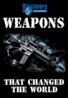 Оружие, которое изменило мир/Triggers: Weapons That Changed the World 2 сезон