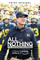 Все или ничего: Мичиган Вулверинс/All or Nothing: The Michigan Wolverines