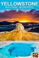 Йеллоустонские природные чудеса/Yellowstone Natural Wonders