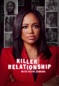 Убийственные отношения с Фэйт Дженкинс/Killer Relationship with Faith Jenkins