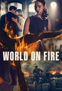 Мир в огне/World On Fire 2 сезон