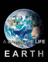 Один день из жизни Земли/A Day in the Life of Earth