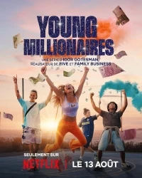 Юные миллионеры/Young Millionaires
