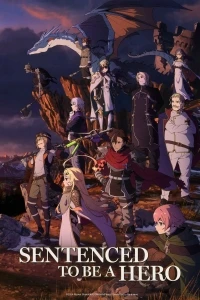 Наказание для храброго героя Тюремная запись корпуса девять тысяч четыре/Yuusha-kei ni Shosu Choubatsu Yuusha 9004-tai Keimu Kiroku